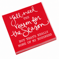Y'ALL Need the Reason for the Season, But That's Really None of My Business -  beverage napkin
